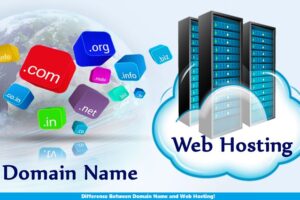 Difference Between Domain Name and Web Hosting